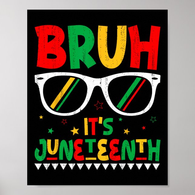 Póster Chicos Chicas Divertidos Juneteenth Niños Bruh Es  (Frente)