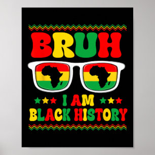 Póster Chicos Hombres Bruh Estoy Mes de la Historia Negra