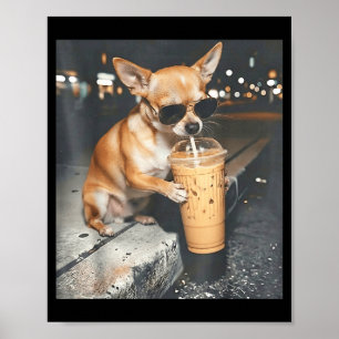 Póster Chihuahua bebiendo café helado meme divertido de a