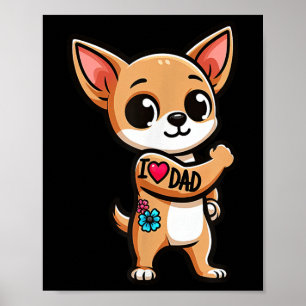 Póster Chihuahua I Love Dad Funny Dog Tattoo _1