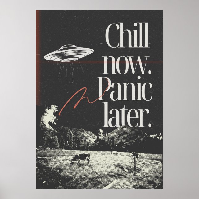 Póster Chill now. Panic later. Anti Motivation (Frente)