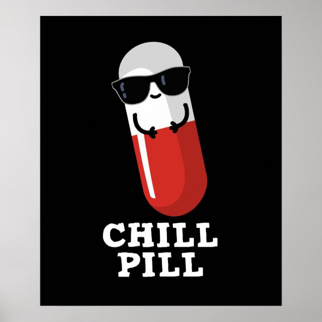Póster Chill Pill Guay Medicine Pun Dark BG (Frente)