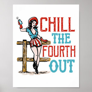 Póster Chill The Fourth Out 4 De Julio Infierno Patriótic