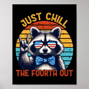 Póster Chill The Fourth Out Raccoon 4 De Julio Vintage