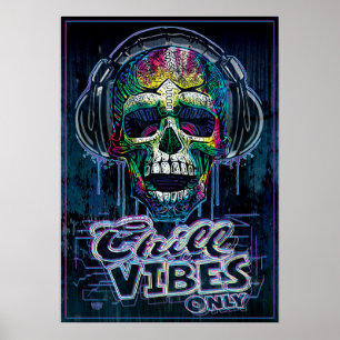 Póster Chill Vibes Only Skull Headphones