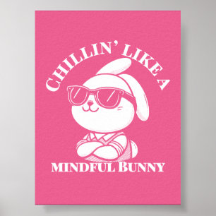 Póster Chillin’ Como un conejo mental - Poster rosado