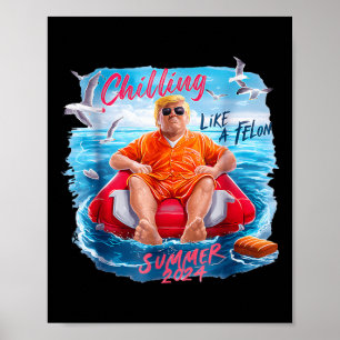 Póster Chillin como un Felón Verano 2024 Los 90 4 De Juli