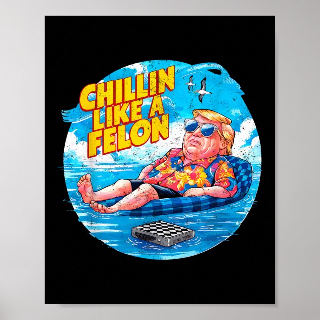 Póster Chillin Como Un Verano Felon Retro Pink Funny Trum (Frente)