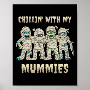 Póster Chillin con mis momias Halloween Niños Diversión
