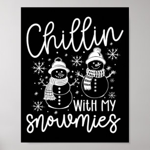 Póster Chillin Con Mis Noches Graciosas De Santa Snowman