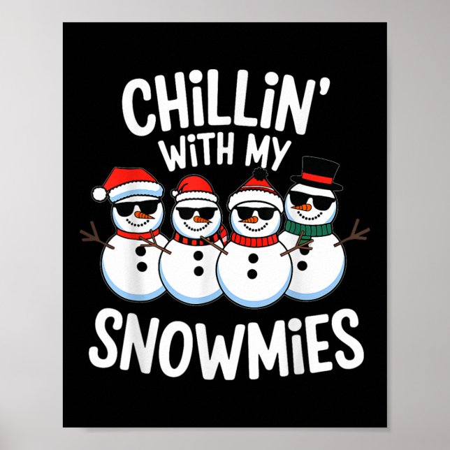 Póster Chillin con mis Snowmies Navidades graciosos de Sn (Frente)