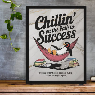 Póster Chillin' en el camino hacia el éxito del Poster pi