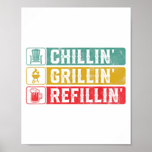 Póster Chillin Grillin Refillin Bbq Pit Meat Smoll Grill