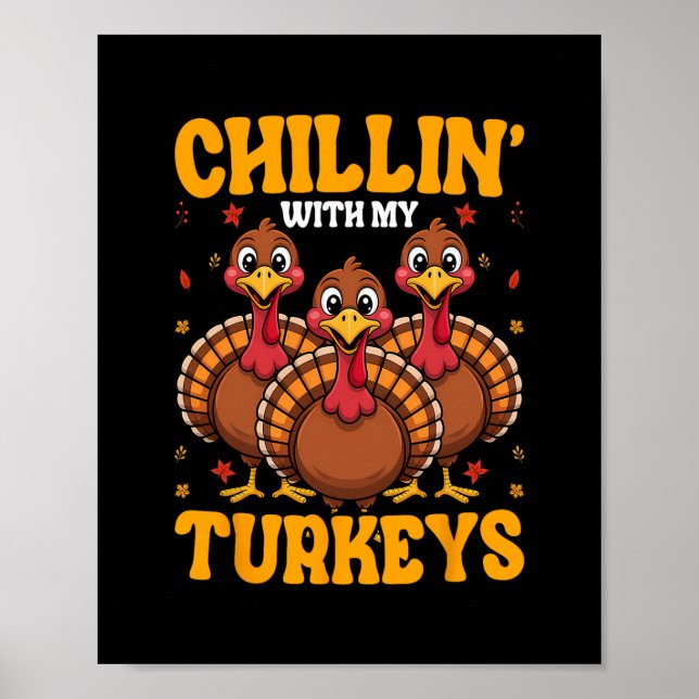 Póster Chillin With My Turkeys For Thanksgiving Family Di (Frente)