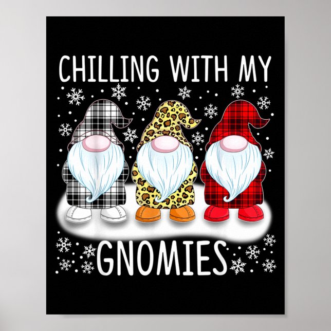 Póster Chilling With My Gnomies Funny Group Of Gnomes Chr (Frente)