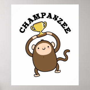 Póster Chimpanzee Pun, campeón divertida de Champanzee