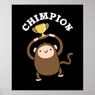Póster Chimpon es un divertido campeón de Chimpanzee Pun