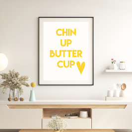 Póster Chin up butcup | Motivación divertida