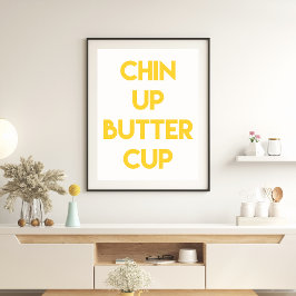 Póster Chin up butcup | Motivación divertida