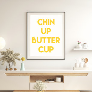 Póster Chin up butcup   Motivación divertida