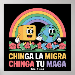 Póster Chinga La Migra Chinga Tu Maga Gracioso Arcoiris