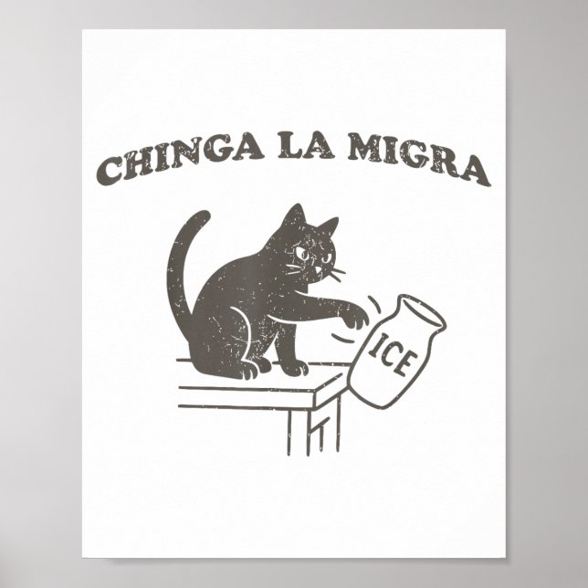 Póster Chinga La Migra Immigration Abolish Ice Funny Cat  (Frente)