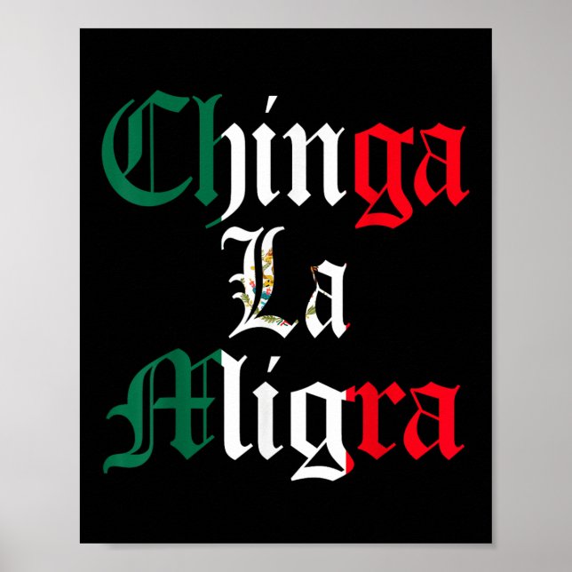 Póster Chinga La Migra Inmigración México  (Frente)