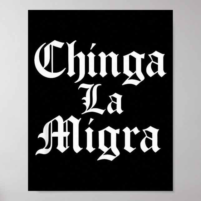 Póster Chinga La Migra Resist Ice  (Frente)