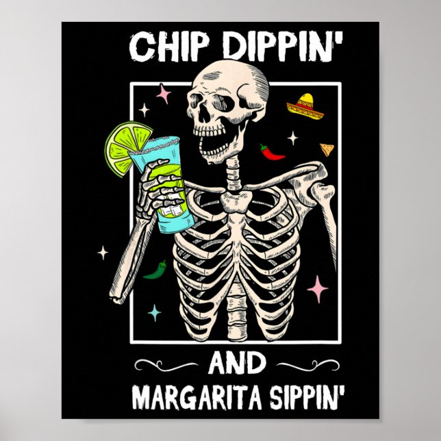 Póster Chip Dippin Margarita Sippin Skeleton Cinco (Frente)