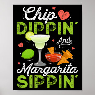 Póster Chip Dippin' Y Margarita Sippin' Funny Cinco De