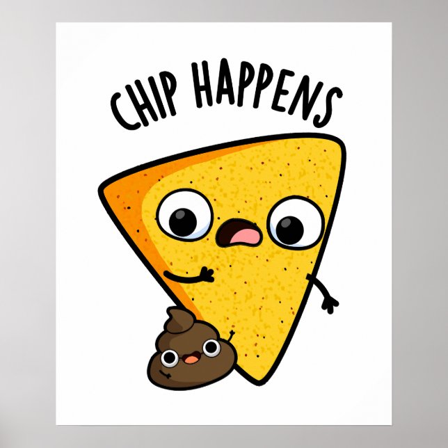 Póster Chip Happens Funny Poop Pun (Frente)