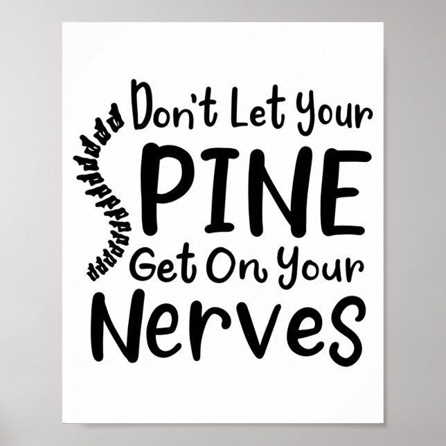 Póster Chiropractor Gag Dont Let Your Sne Get Nerves  (Frente)