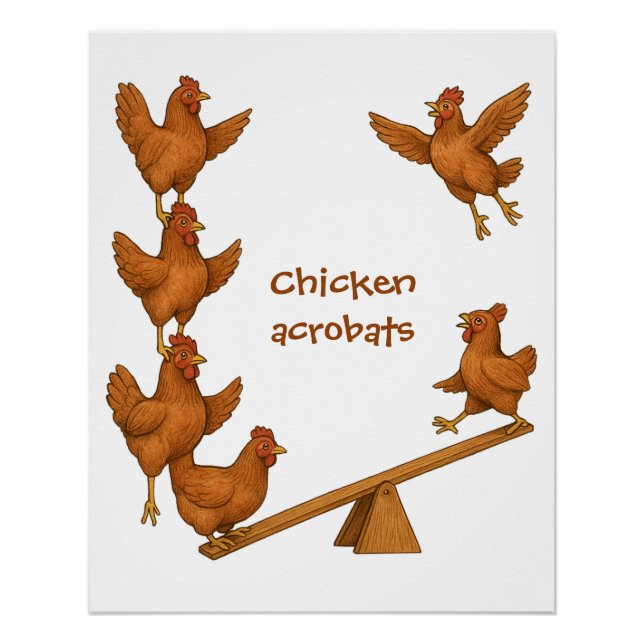 Póster Chirpy Chickens acrobat squad (Anverso)