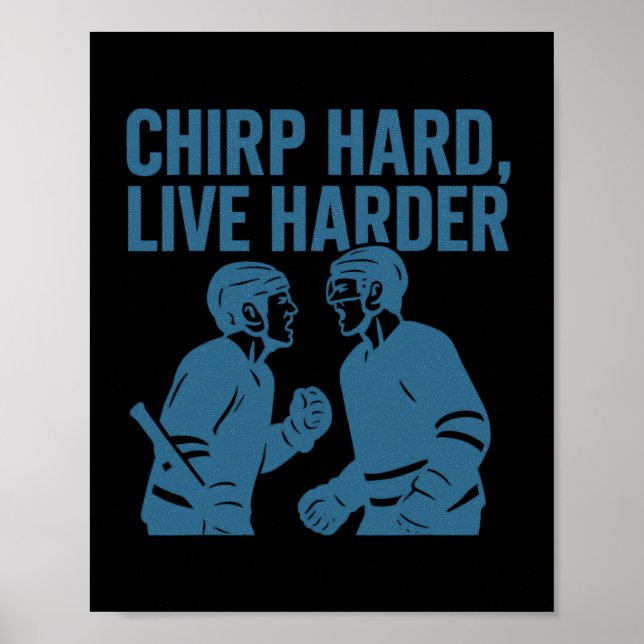 Póster Chirría Duro Vive Más Duro Frase de Hockey  (Frente)