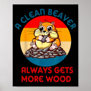 Póster Chiste de adulto de marmota Un castor limpio siemp