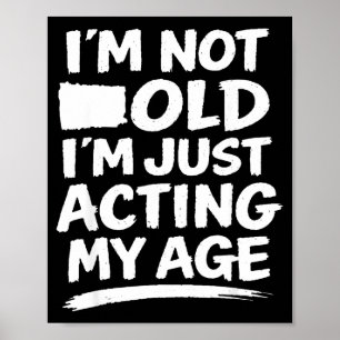 Póster Chiste de sarcasmo divertido broma humor de edad a