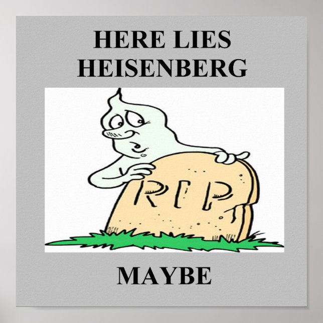 Póster chiste del principio de incertidumbre de heisenber (Frente)