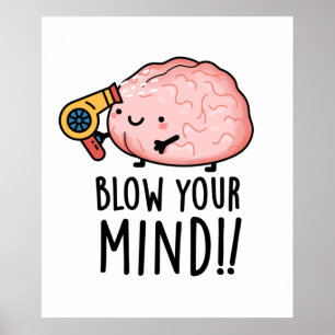 Póster Chiste divertido de cerebro que te volará la mente