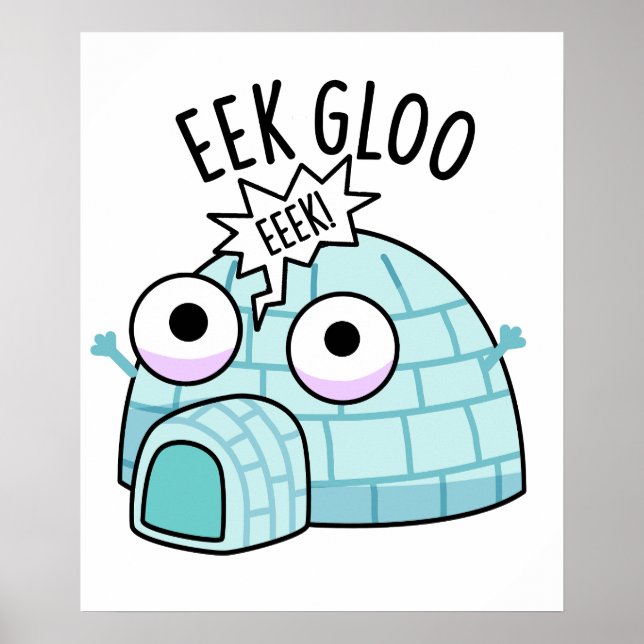 Póster Chiste divertido de iglú Eek-gloo  (Frente)