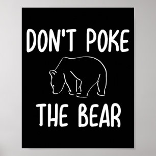 Póster Chiste divertido No te quedes con el oso Sarcástic