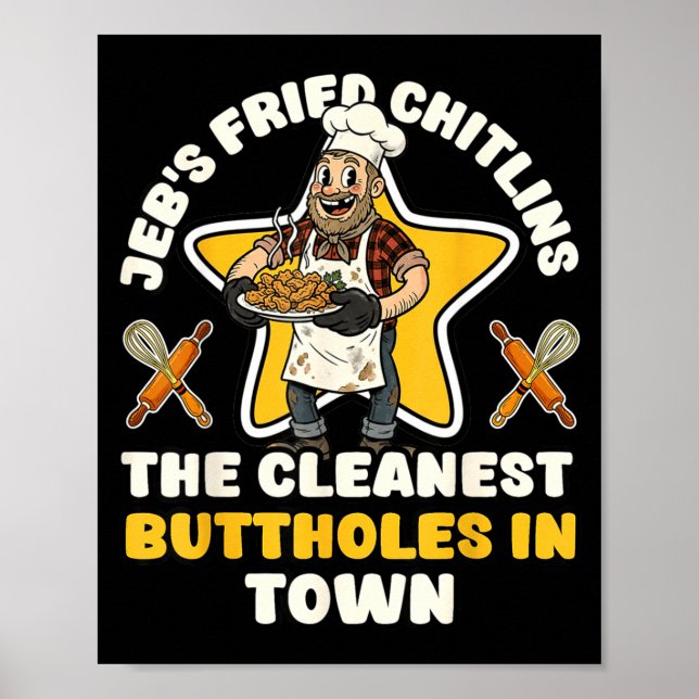 Póster Chistoso chef de chitlins fritos de jeb inapropiad (Frente)