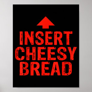 Póster Chistoso Insertar Pan Con Queso Meme Comida Hombre