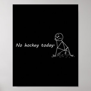 Póster Chistoso No Hockey Hoy _3