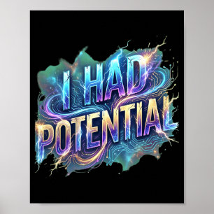 Póster Chistoso tenía potencial cita sarcástica humor ret
