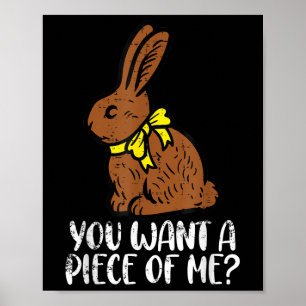 Póster Chocolate Bunny ¿Quieres Un Trozo De Mí Divertido