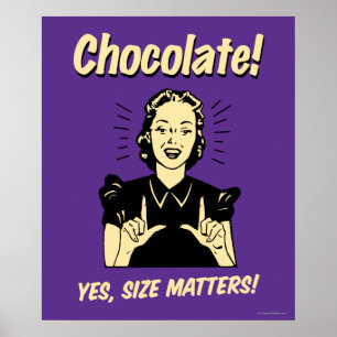 Póster Chocolate: El tamaño importa