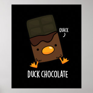 Póster Chocolate pato Funny Pun de chocolate oscuro BG os