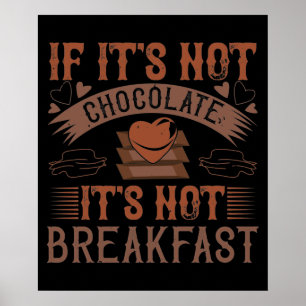Póster Chocolate sin desayuno sin chocolate