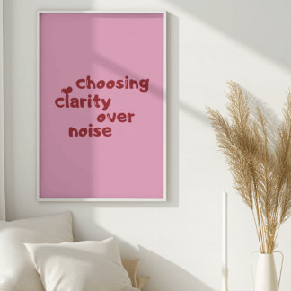 Póster Choosing Clarity Over Noise Minimal Wall art