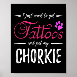 Póster Chorkie Dog Lover Tattoo Divertida Perra Mamá Rega